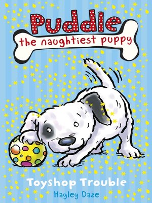 cover image of Puddle the Naughtiest Puppy:  Toyshop Trouble